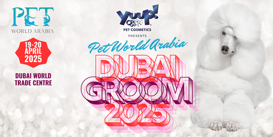 Yuup! Italy Pet Cosmetics Presents: Pet World Arabia Dubai Groom 2025